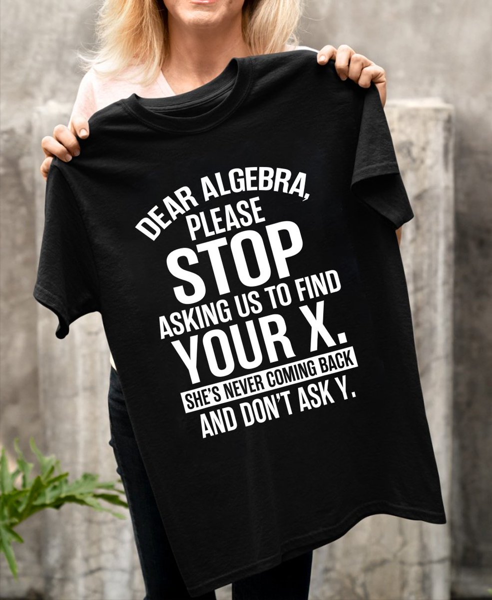 Add some humor to your math class with this Funny Algebra Apparel #MathHumor #Algebra #FunnyTee
Order here: propertee.space/funny-algebra-…
More here: propertee.space/collection/math