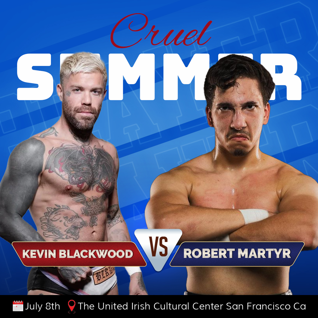 MATCH ANNOUNCEMENT!

Kevin Blackwood vs Robert Martyr!!

CRUEL SUMMER!!

📅 July 8th
📍The United Irish Cultural Center
🌉San Francisco Ca

#splashtv #splashtvstream #wcwc #roku #WestCoastBestCoast #matchannouncement