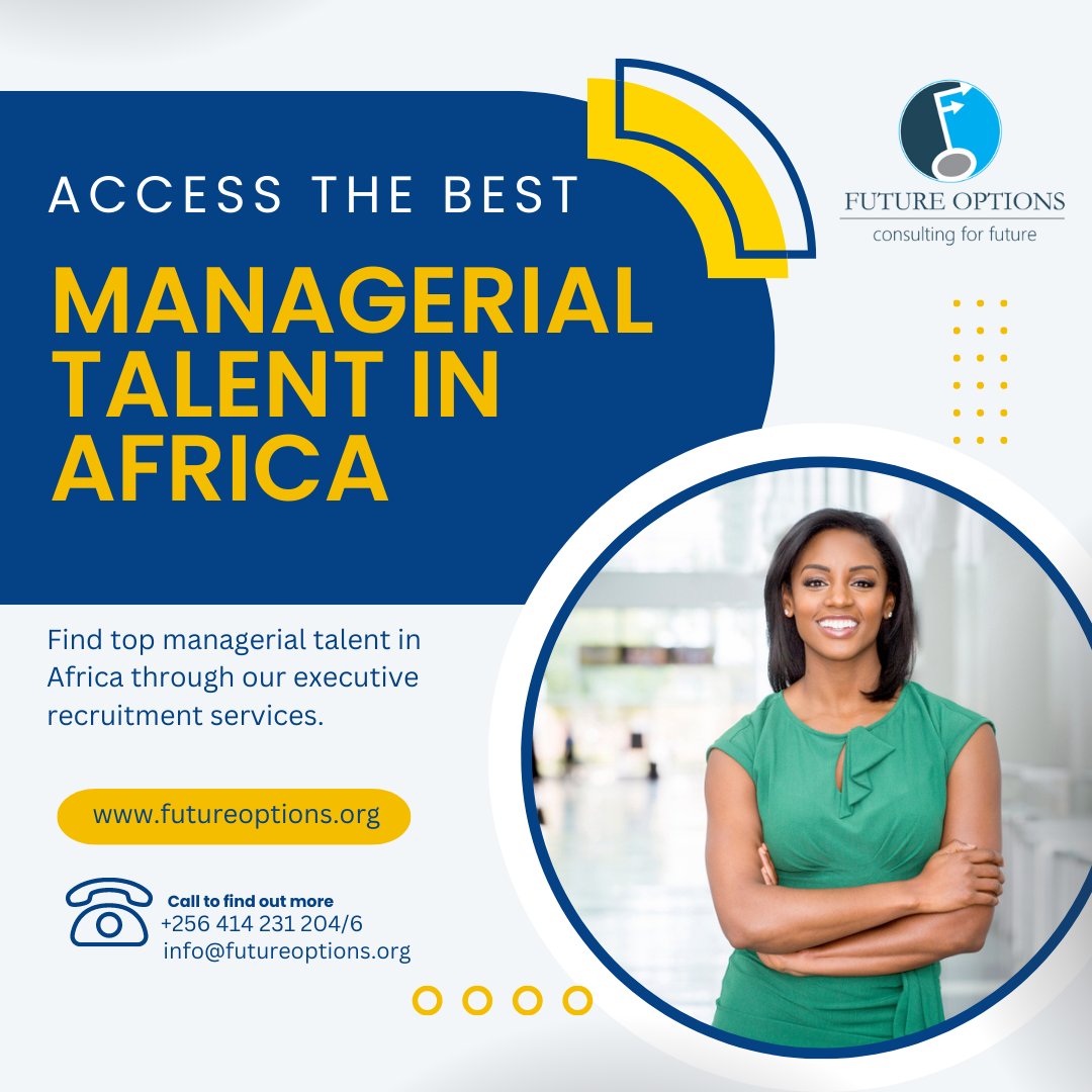 🌍 Access the Best Managerial Talent in Africa. 🌍

✉️Contact us at info@futureoptions.org or visit our website at lnkd.in/dPZEb9da to get started.

#ManagerialTalent #FutureOptionsConsulting #ExecutiveRecruitmentUganda #ExecutiveSearch #HRConsultancy