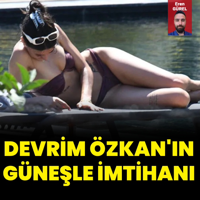 Devrim Özkan'ın güneşle imtihanı hbr.tk/b78Sin