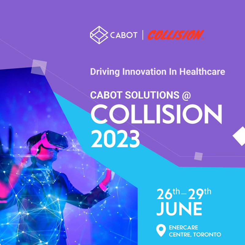 We are delighted to share that Cabot Solutions will be participating in the highly anticipated Collision Event 2023!
Let's meet at Collision 2023 and supercharge your business growth!

#CabotSolutions #Collision2023 #BusinessTransformation #TechnologyLeaders