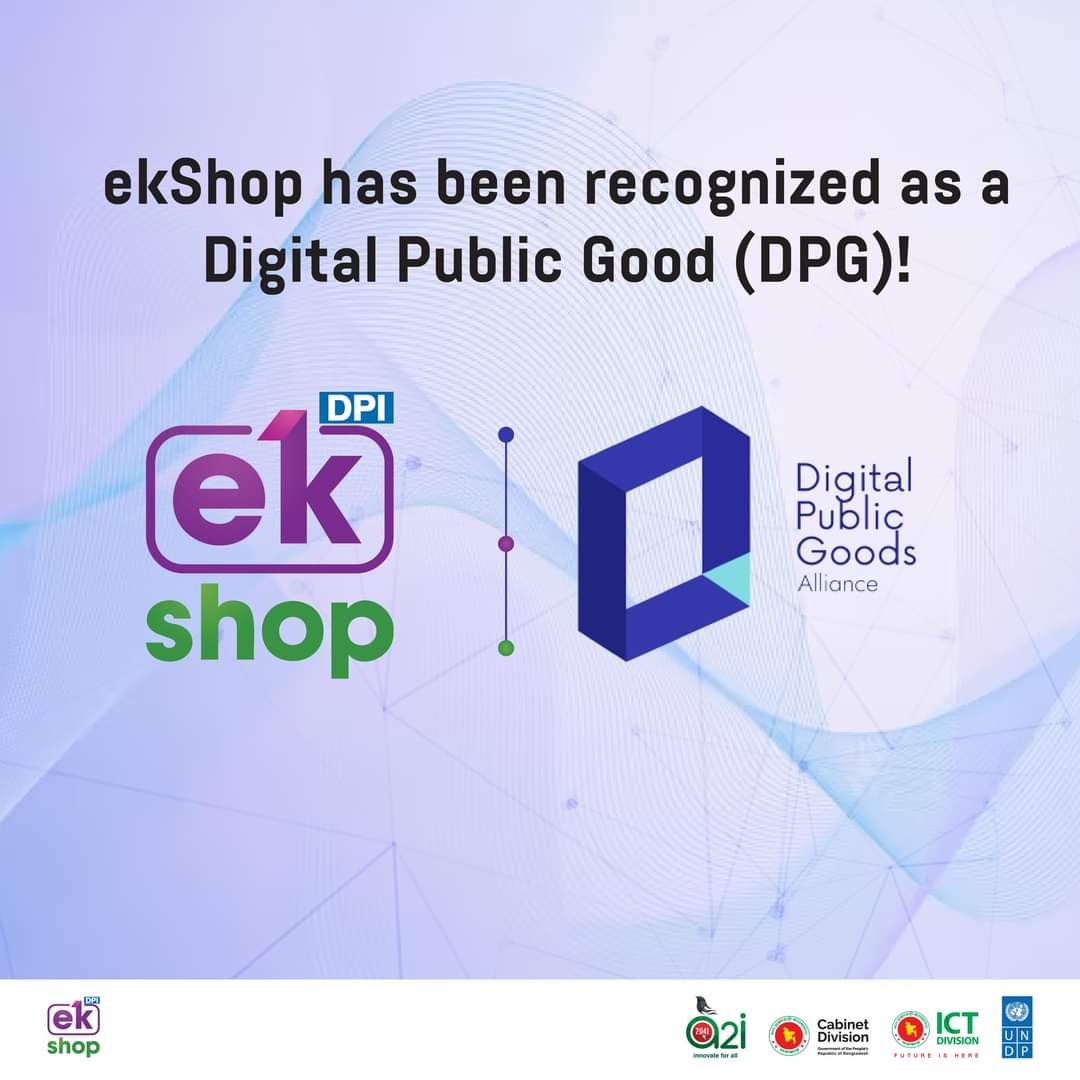 A Big Day for @ekShop, as it has officially been recognized as a DPG! Read the main article below:

eklink.click/Xbe

#ekShopDPI #ekShopNetwork #a2i #SmartBangladesh2041 #DigitalPublicGoods #DPGA  #SDG8 #SDG9