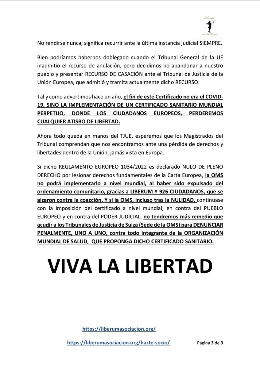 NOTA DE PRENSA de <a href="/Aso_Liberum/">AsociaciónLiberum</a> respecto del RECURSO DE CASACION ante el TJUE C-17/23P interpuesto por LIBERUM y 926 ciudadanos españoles que de ser admitido declarará NULO DE PLENO DERECHO EL CERTIFICADO DIGITAL UE, y por consiguiente la OMS no podrá adoptarlo.