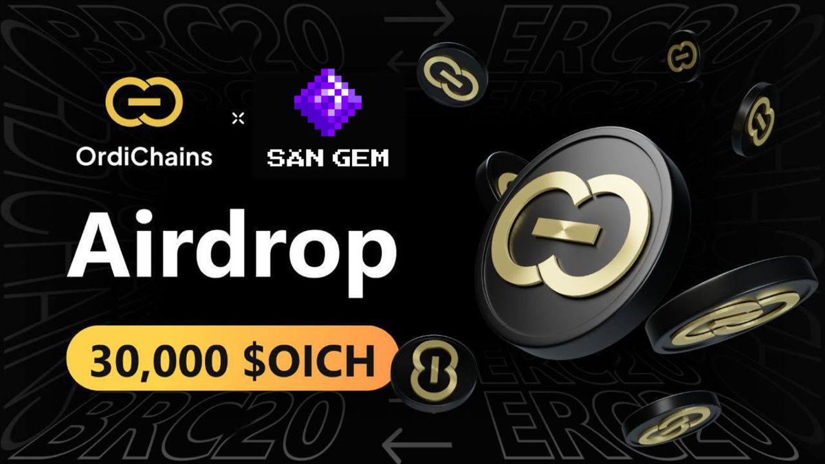 AIRDROP 30,000 $OICH: SĂN GEMxORDICHAINS⚡️

Cùng săn thưởng 30,000 $OICH trong sự kiện hợp tác giữa Săn Gem x @OrdiChains, crosschain bridge đầu tiên trên #BRC20 

✅ Cơ chế: 300 suất FCFS
💰 Tổng thưởng: 30,000 $OICH (100 $OICH/ suất)

➡️ Link: app.ordichains.com/airdrop?networ…