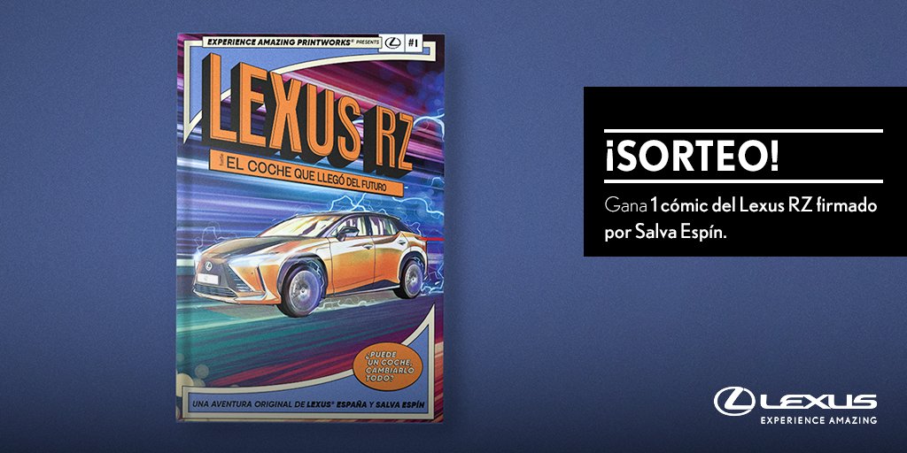 SORTEO | Haz RT y consigue uno de los 5 ejemplares firmados por <a href="/SalvaEspin/">Salva Espin</a> del cómic “Lexus RZ: El Coche que llegó del Futuro”. Bases Legales: bit.ly/3p7IVd8