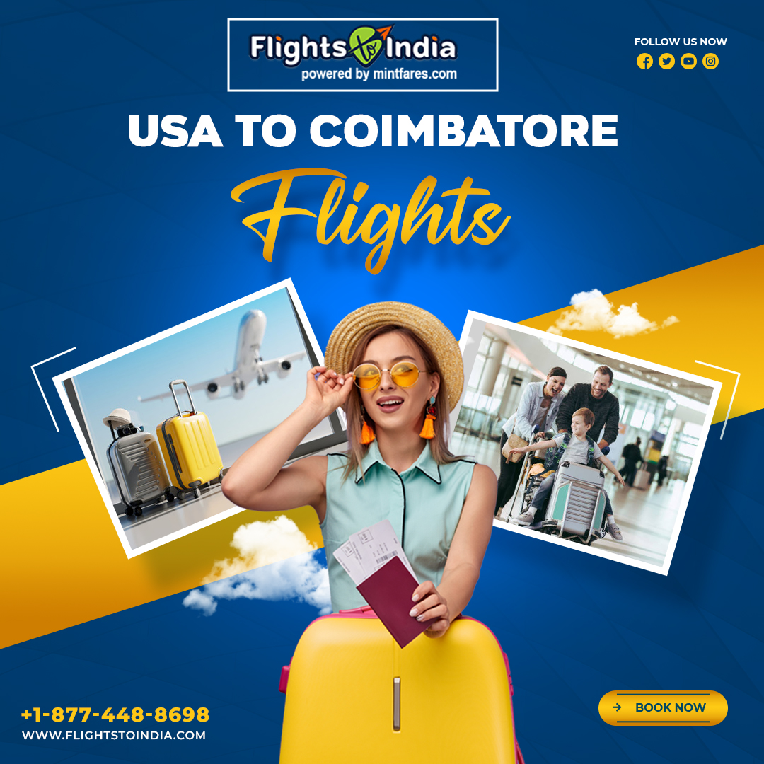 𝑮𝒆𝒕 #𝑼𝑺𝑨𝒕𝒐𝑪𝒐𝒊𝒎𝒃𝒂𝒕𝒐𝒓𝒆 #𝒇𝒍𝒊𝒈𝒉𝒕𝒔 𝒕𝒊𝒄𝒌𝒆𝒕𝒔 𝒂𝒕 𝒂 𝒍𝒐𝒘 𝒄𝒐𝒔𝒕 𝒐𝒏 #𝑭𝒍𝒊𝒈𝒉𝒕𝒔𝑻𝒐𝑰𝒏𝒅𝒊𝒂. 𝑯𝒖𝒓𝒓𝒚 𝒂𝒏𝒅 𝒃𝒐𝒐𝒌 𝒚𝒐𝒖𝒓 𝒕𝒊𝒄𝒌𝒆𝒕𝒔 𝒕𝒐𝒅𝒂𝒚. 

flightstoindia.com/flights.../fli…

#usatoindiaflights #CoimbatoreFlights #ExploreCoimbatore