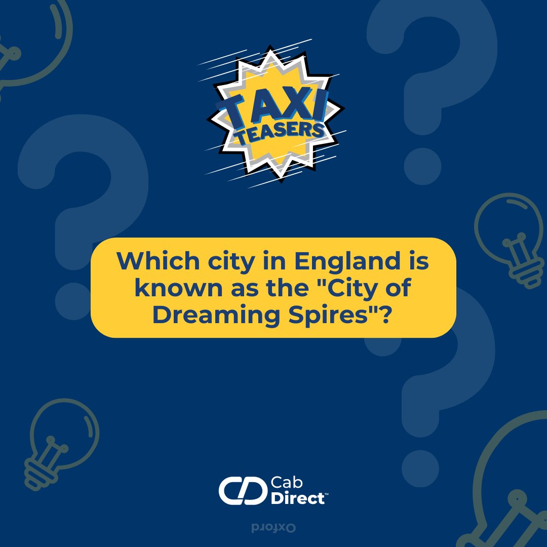 This week’s #TaxiTeaser from Cab Direct 🧐

Which city in England is known as the "City of Dreaming Spires"?

Leave your answers in the comments below!