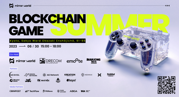Blockchain Game Summer, hosted by @joinmirrorworld , is now listed on the IVS2023 / IVS Crypto 2023 KYOTO Official Side Event List! 

🌟 Join us in #IVS2023 to explore the future of blockchain gaming. #IVS2023KYOTO

Find in the list: lu.ma/ivs2023-side-e…