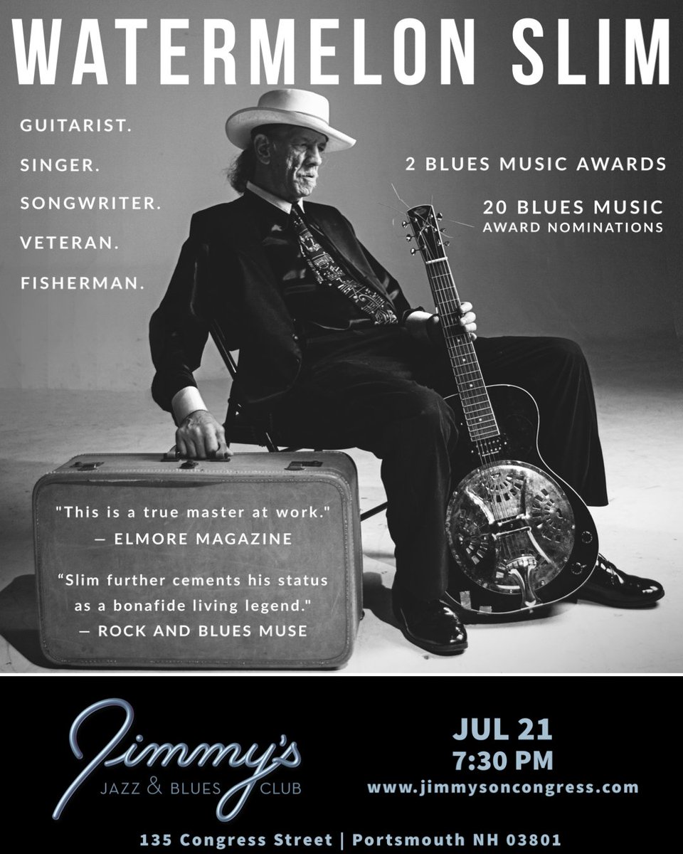 Jimmy's Jazz &amp; Blues Club Features 2x-Blues Music Award-Winner &amp; 20x-Blues Music Award Nominated Singer, Guitarist &amp; Songwriter Bill "WATERMELON SLIM" on Friday July 21 at 7:30 P.M.