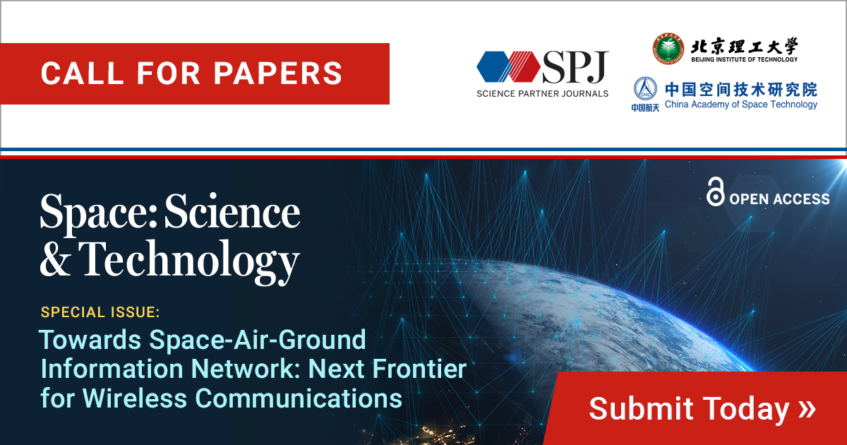 Space: Science & Technology, a Science Partner Journal, is accepting submissions for a new special issue. The submission deadline is August 31st, 2023. 

Click here to learn more: spj.science.org/page/space/si/…