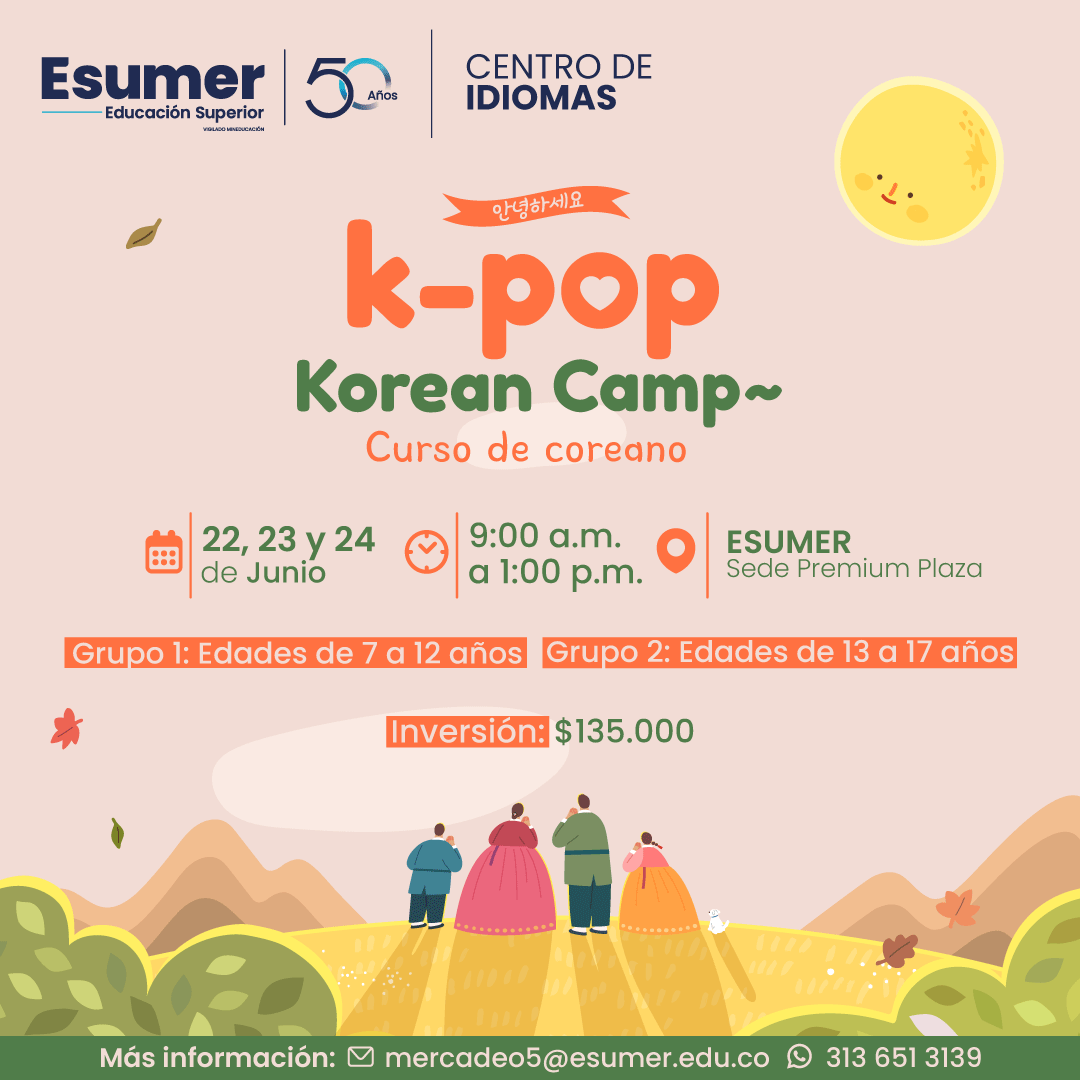 Esumermedellin's tweet photo. 📢 El Centro de Idiomas de Esumer te invita al curso de coreano K-pop Korean Camp, un espacio para que los niños, niñas y jóvenes, exploren la gastronomía y cultura coreana, aprenderán expresiones claves y canten en este idioma. ¡Inscríbete! 
 https://t.co/34pwJz3rp9 https://t.co/6EQplm5FUP