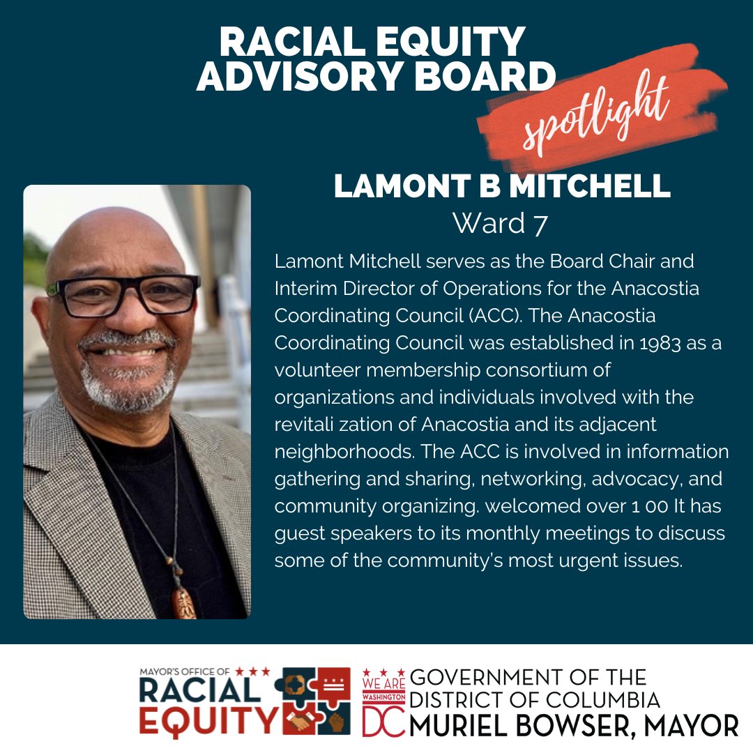 Today's #FeatureFriday will highlight Ward 7's Lamont Mitchell. #ORE#RacialEquity#RacialAdvisoryBoardDC