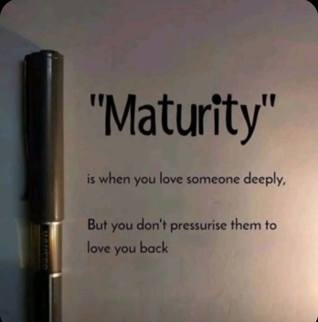 Maturity is