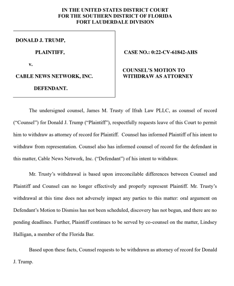 JUST IN: Jim TRUSTY, who dropped off of Trump's criminal defense team last week, is now withdrawing from Trump's lawsuit against CNN, citing 'irreconcilable differences' with his client. documentcloud.org/documents/2385…