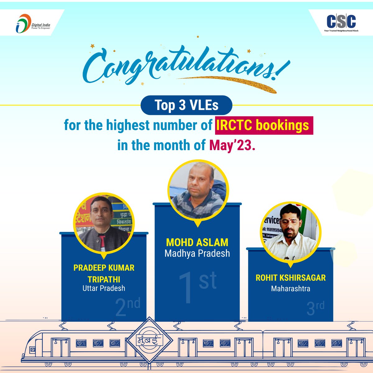 Happy to Inform!!

Congratulations💐 to the Top 3 CSC VLEs for the highest IRCTC Bookings in the month of May'23.

wish you all the best in your future endeavors.🙏

#cscsafar #csc #digitalindia #irctc #traintickets #trainbooking