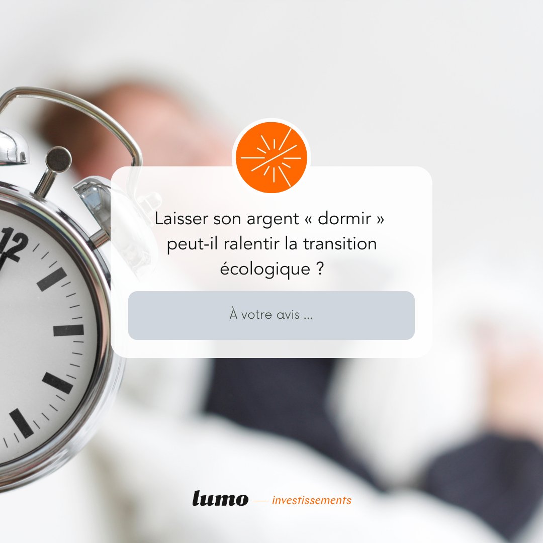 😴  Laisser son argent « dormir » peut-il ralentir la transition écologique ? 

Pour le découvrir  ⤵
lumo-france.com/blog/2023/05/0… 
 
#argent #environnement #epargne #livreta #assurancevie #financementparticipatif #financeresponsable #isr #impactpositif #impactinvesting