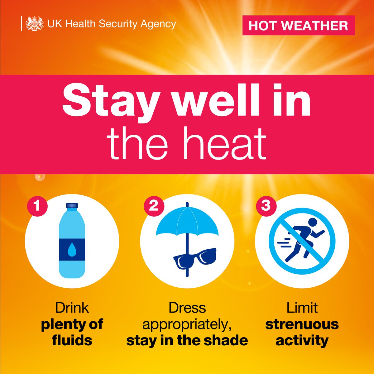 Stay well in the heat ☀ Here are some tips for keeping yourself cool. #BeattheHeat Stay in the shade during the hottest part of the day (11am-3pm) Apply sunscreen frequently Drink plenty of fluids and avoid excess alcohol Limit strenuous activity.