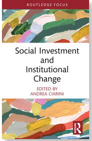 Happy to announce the publication of this book: Social Investment and Institutional change: This book focuses on the main institutional changes affecting the Social Investment approach as the framework for the European social agenda.