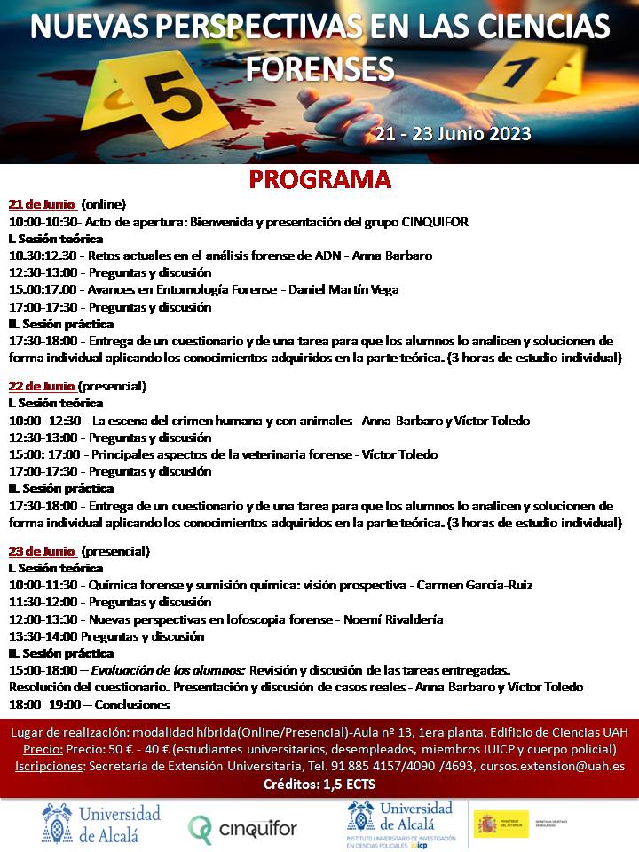 últimos días para registrarse al curso de verano Nuevas Perspectivas en las Ciencias Forenses. Precio: 50 € - 40 € (estudiantes,desempleados, miembros IUICP, policia). Para participar contactar : cursos.extension@uah.es
#CienciasForenses #criminalistica <a href="/cinquifor/">CINQUIFOR</a>  <a href="/IUICP/">IUICP</a>