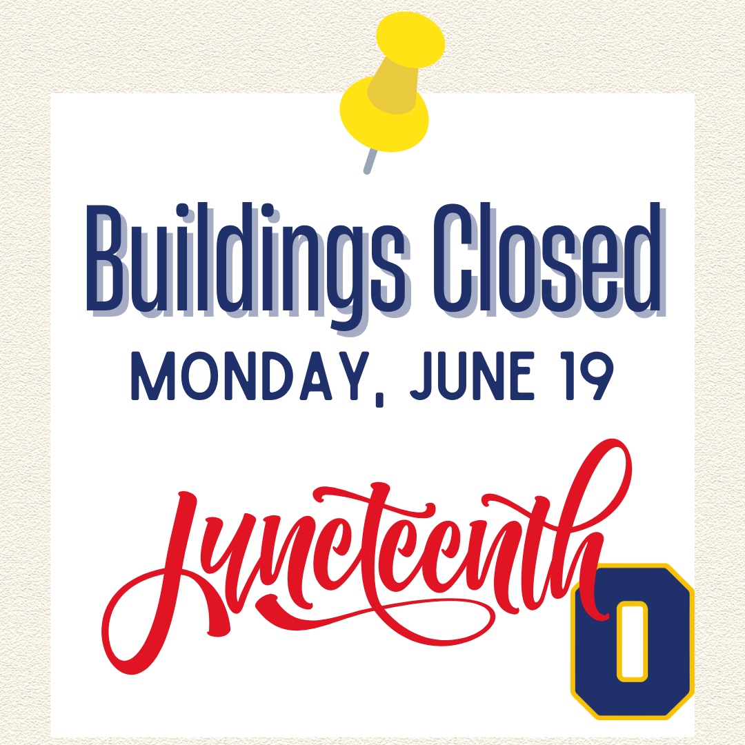 📢 Attention, Ontario community! In honor of Juneteenth, Ontario Local Schools buildings will be closed on Monday, June 19. 🏫 💙 💛 #TheWarriorWay