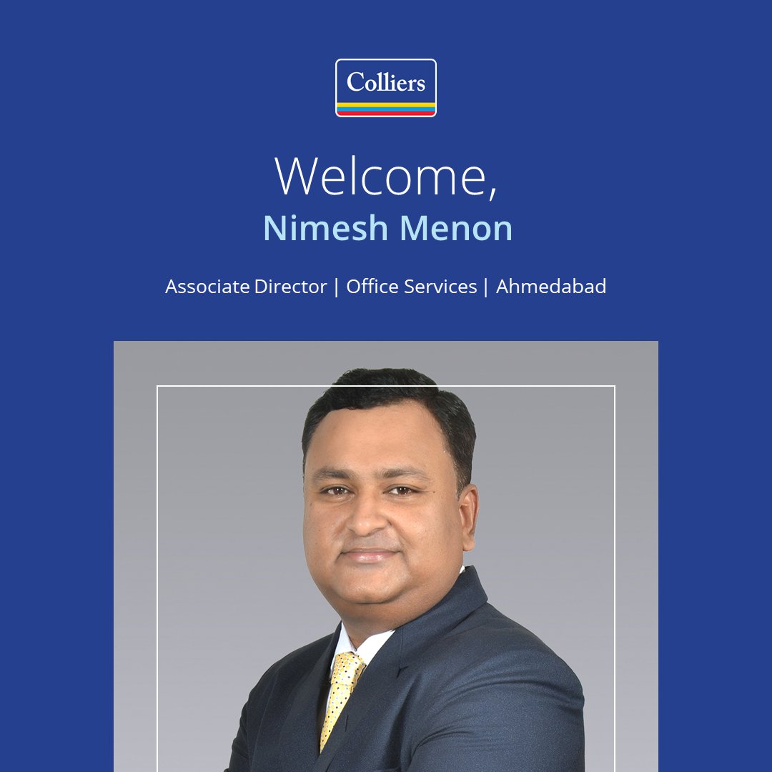 We are pleased to welcome Nimesh Menon as an Associate Director | Office Services in our Ahmedabad office. 

Learn more:  ow.ly/vH0K50OQflK

#ColliersIndia #IndiaRealEstate #officeservices #leader #india #ahmedabad #realestateexpert #industryleaderupdate #commercialleasing