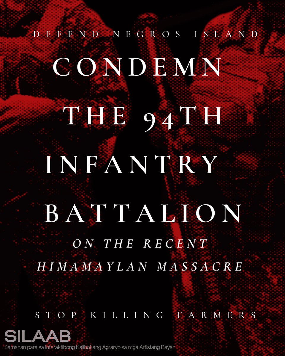 SILAAB condemns the 94th Infrantry Battalion (IB) on the recent killing of peasant farmers Roly Fausto and Emelda Fausto, and their children, 15 year-old Ben Fausto and 12 year-old Ravin Fausto in Barangay Buenavista, Himamaylan City at 10PM last June 14, 2023. 

#DefendNegros