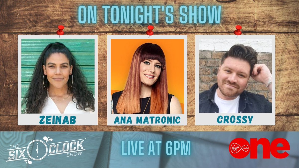 Ease into your weekend with The Six O’Clock Show! @zeinabofficial – Our Streaming Queen 👑 @MsAnaMatronic – Scissor Sisters singer 🎤 @CrossyTweets – Entertainment Guru 📺 Live at 6pm on Virgin Media One #SixVMTV