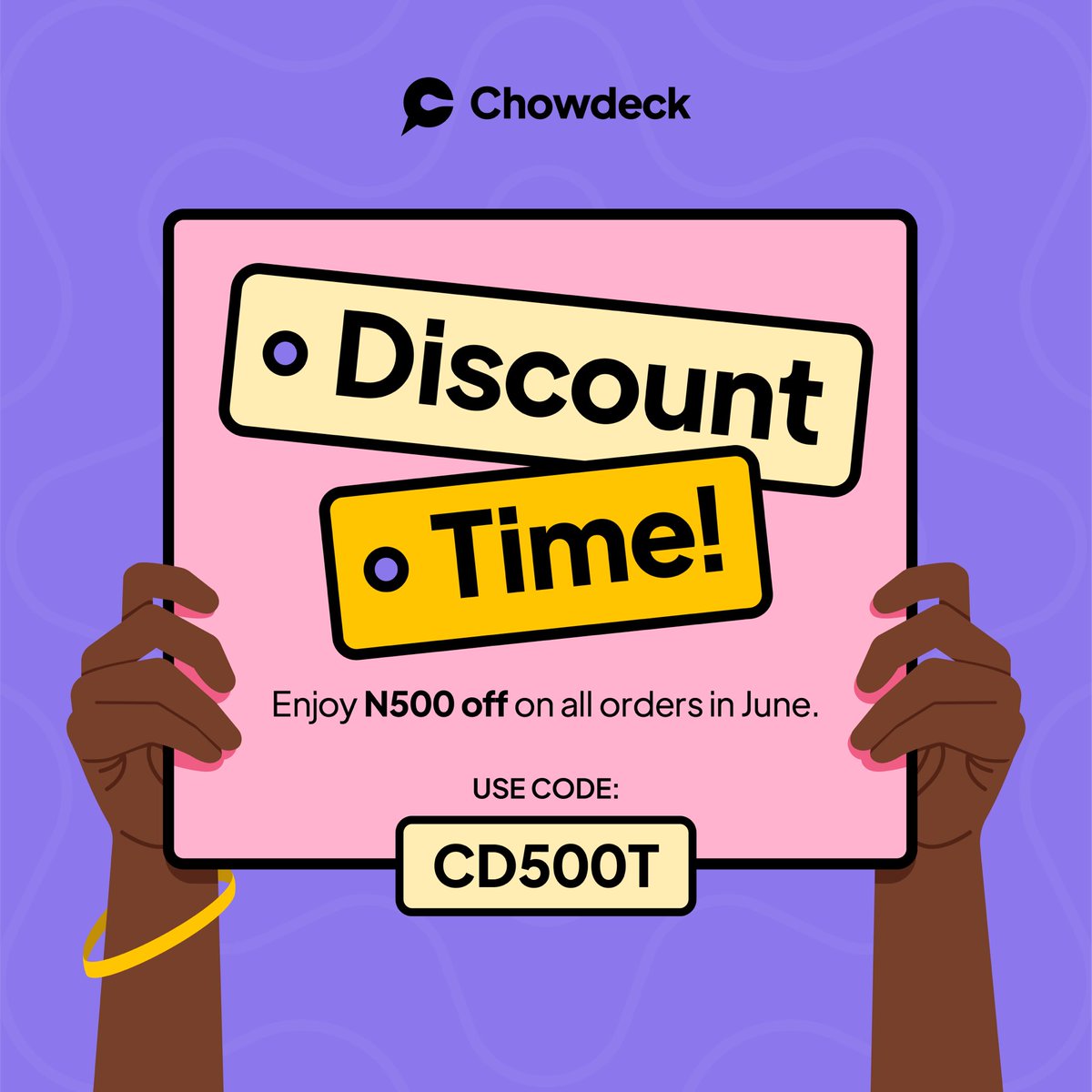 Yes, it's DISCOUNT TIME!

Enjoy N500 off all orders in June with discount code CD500T ✨

What are you waiting for? Order now! 🚨

#Chowdeck #FreeDelivery