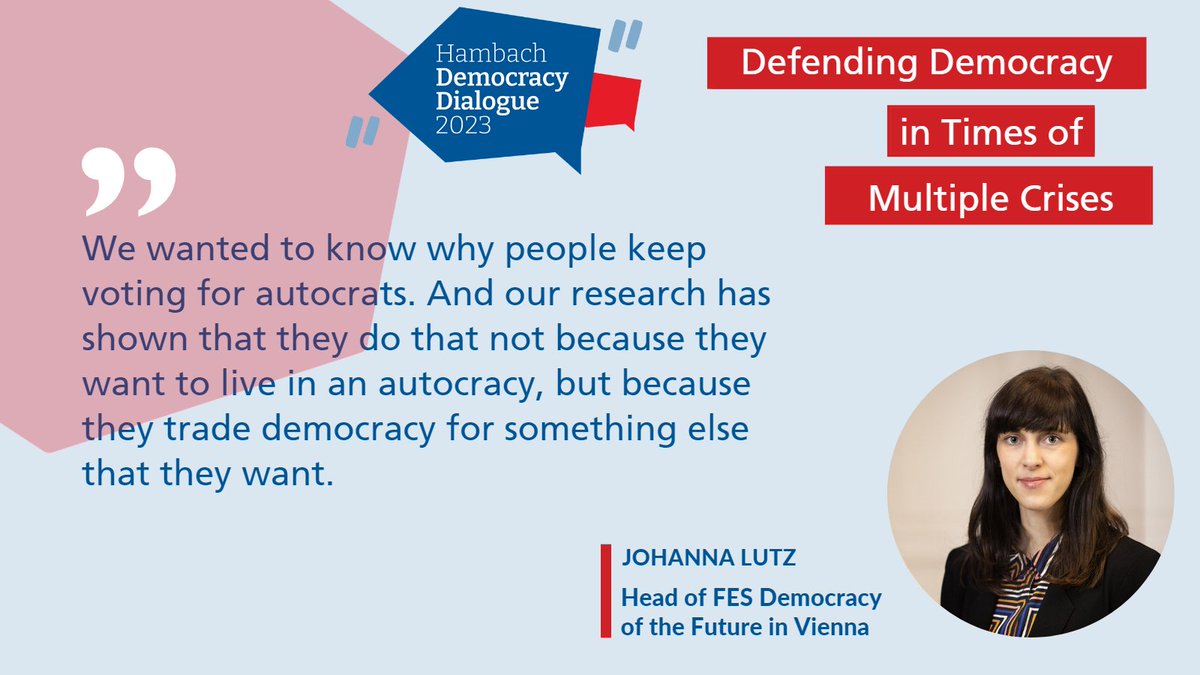 People trade!
Our director Johanna Lutz at #Hambach #Democracy Dialogue on why people vote for autocrats.
#HDD23