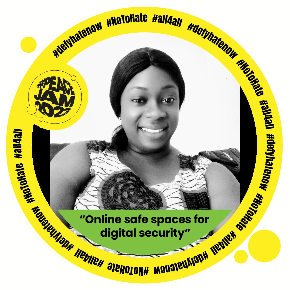 We must at all cost defy using #HateSpeech and make our #Online spaces safe for all. #All4All  #PeaceJam2023 #HateFreeCameroon #CAMASEJBDAAgainstHate