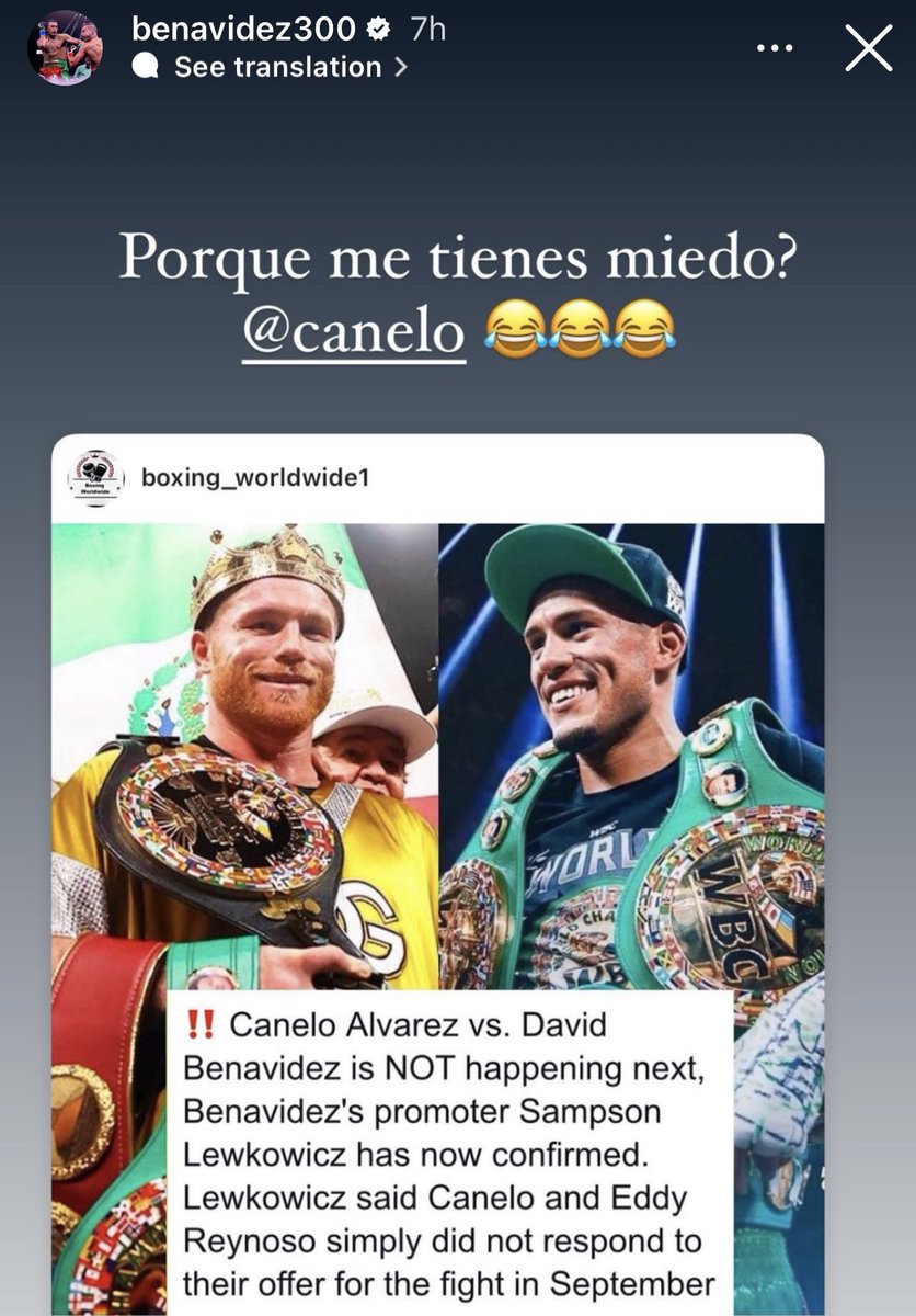 David Benavidez with a message to Canelo Alvarez on Instagram overnight which translates to: 'Why are you afraid of me?'