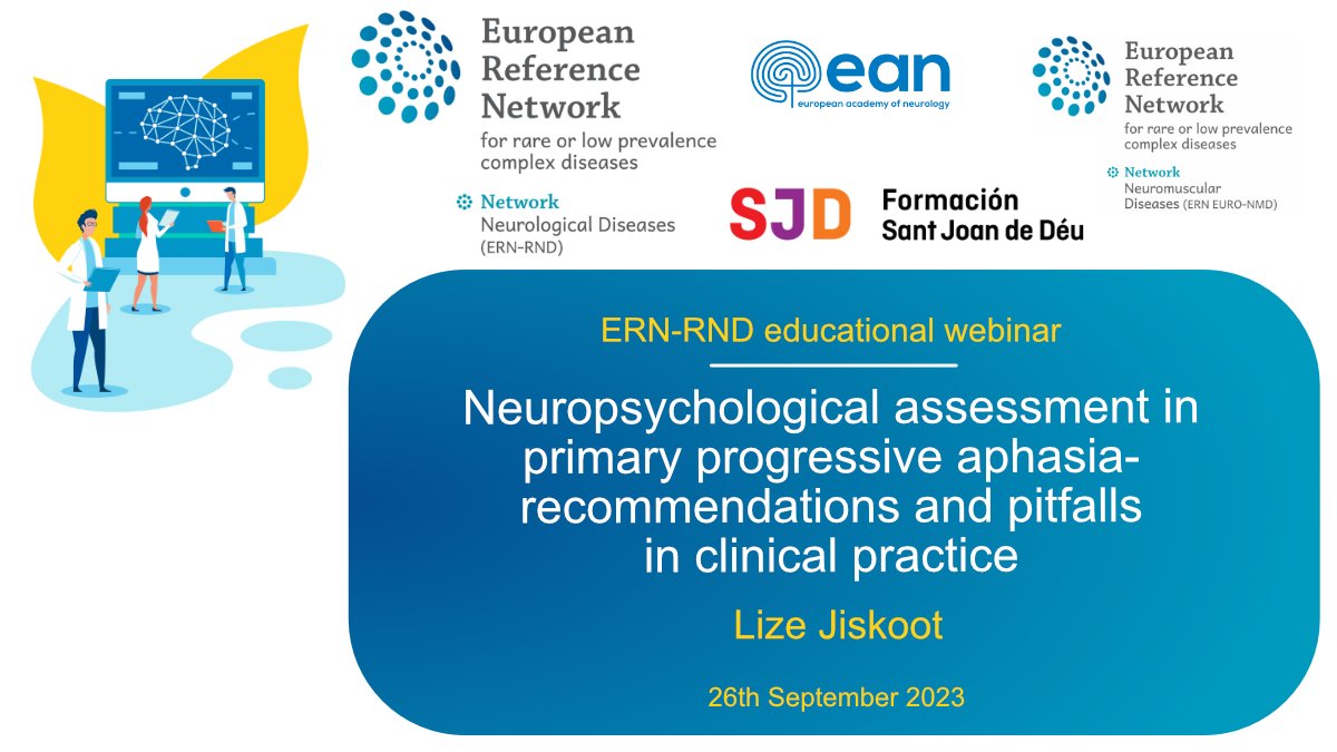 💻 Upcoming #ernRND joint webinar w/ @euro_nmd @EANeurology 📚 Neuropsychological assessment in primary progressive aphasia – recommendations and pitfalls in clinical practice 📅 26 September, 3 – 4 pm CET 🗣️ Lize Jiskoot, @erasmusmcintl Sign up 👉 t1p.de/n6qob