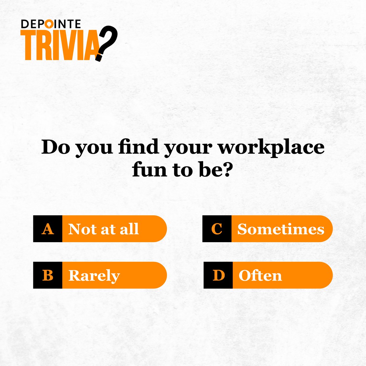 Kindly indicate your response in the comment section.

#depointe #trivia #tgif #humancapitalmanagement