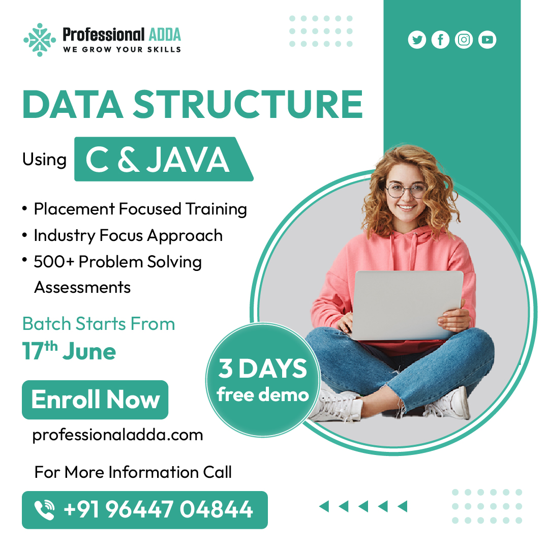 📷 Start your career with us. #ProfessionalAdda !!
Batch Starts From:
-->> 17 June 2023 <<--

#ProfessionalAdda #placementtraining #placements2023 #C #java #datastructuretraining #datastructure #programming #algorithm #developer #datastructures #PlacementDrive #placementservices