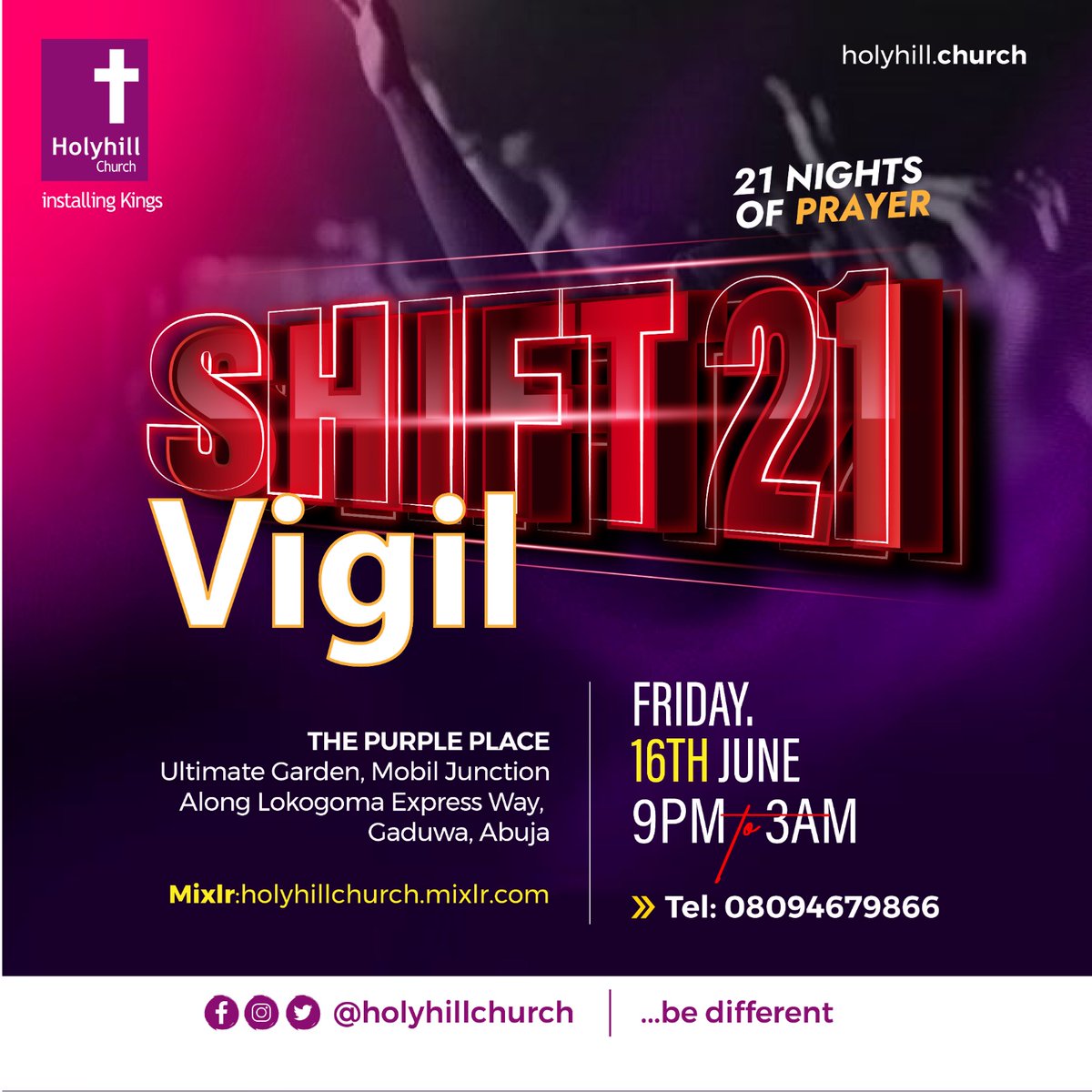 SOgidigbo's tweet photo. Join me in church tonight for SIX hours of prayers (9pm-3am) as we press into Day 14 of Shift 21. 

It is going to be a night of healing, miracles and deliverance. 

Come along with your friends and family and let's shift things in prayers.

#holyhillchurch
#shift
#psun https://t.co/R0ubc9iH6R