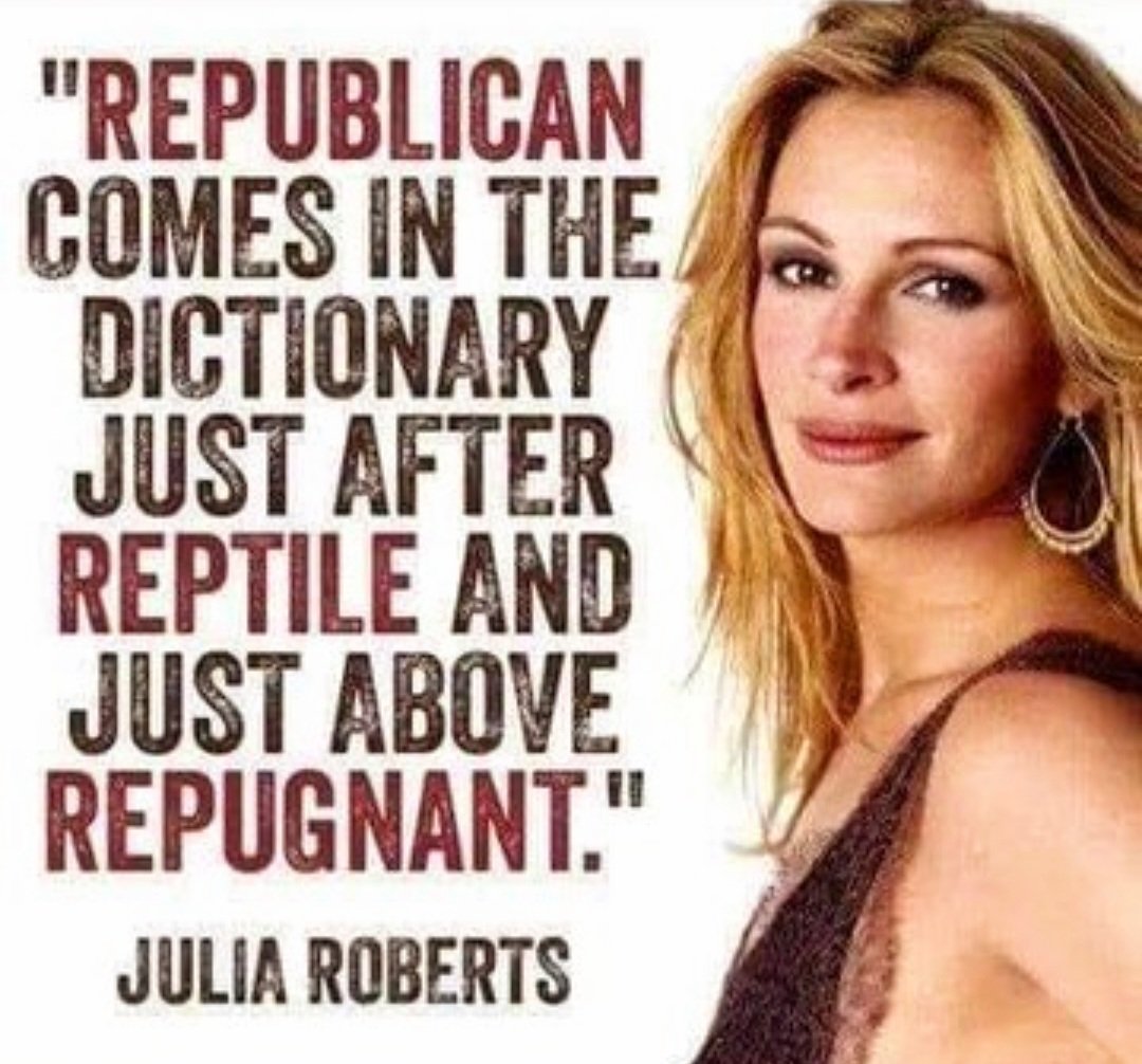 Republican, appropriately 
between reptile and repugnant...