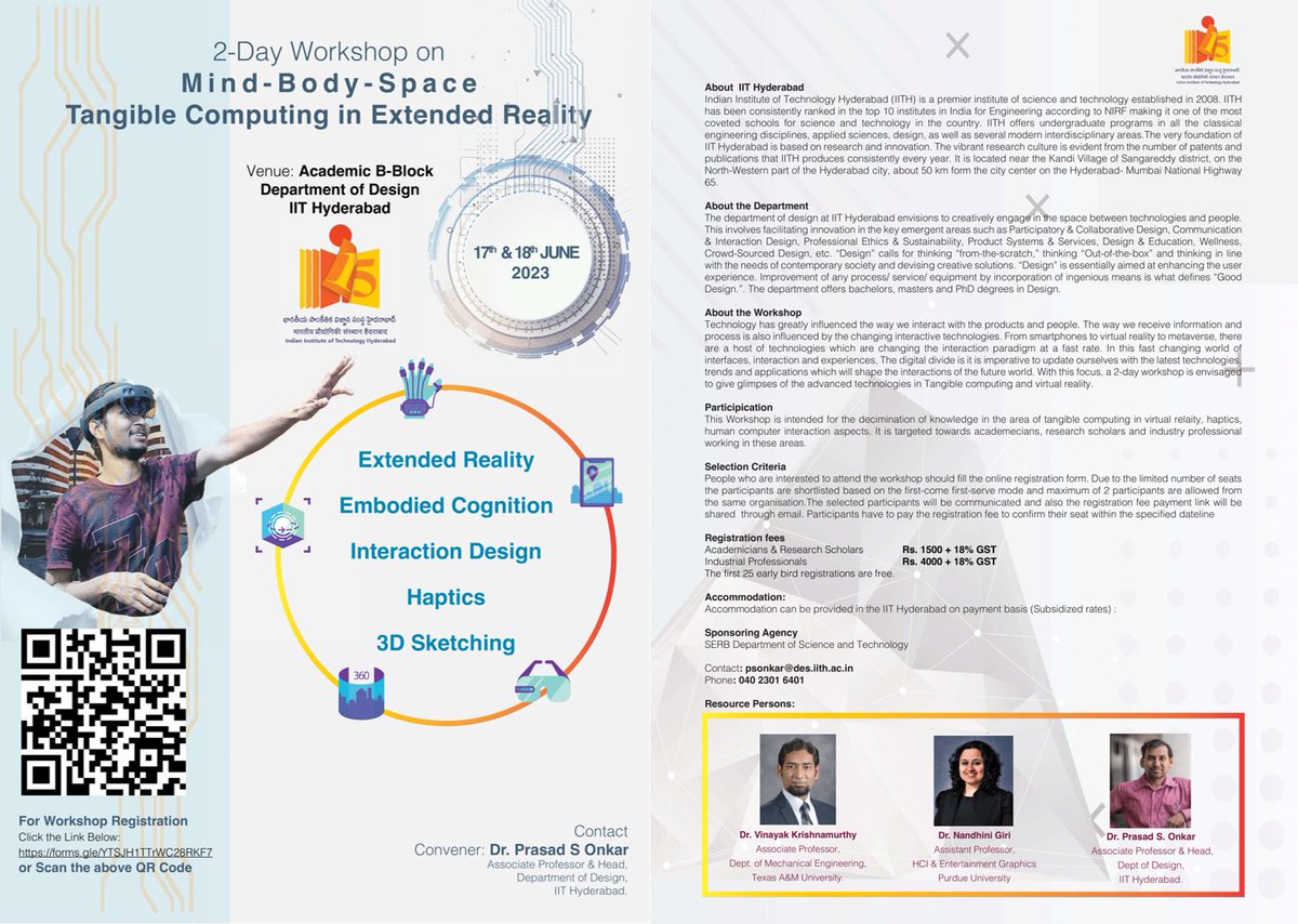 IITHyderabad's tweet photo. ๐ฃ Exciting Announcement! ๐
The Department of Design @IITHyderabad is thrilled to present a captivating 2-Day workshop on #TangibleComputing and #ExtendedReality Technologies. ๐โจ
๐
June 17 & 18, 2023
๐ Academic Block B, Department of Design, IITH
Unlock the potential of tangible computing and explore the immersive world of extended reality! This workshop is perfect for those seeking to bridge the gap between the physical and digital realms.
Don't miss out on this incredible opportunity! Register now using the link below:
๐ Register here: https://t.co/nua63uC2Ez
For more detailed information, please refer to the enclosed flyer. Get ready for an unforgettable learning experience at
! ๐โจ