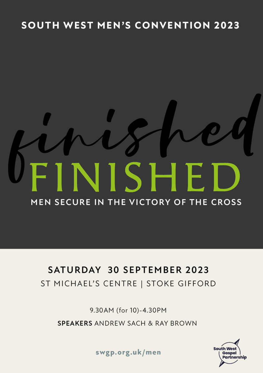 The South West Men's Convention 2023

FINISHED: Men Secure in the Victory of the Cross

Saturday 30th September at the St Michael's Centre, Stoke Gifford
with Andrew Sach and Ray Brown

Booking for early bird tickets now open!
swgp.org.uk/men