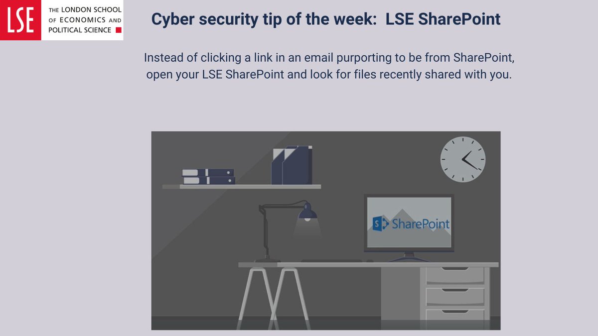 #cybersecurity #tipoftheweek
Instead of clicking a link in an email purporting to be from SharePoint, open your LSE SharePoint and look for files recently shared with you.