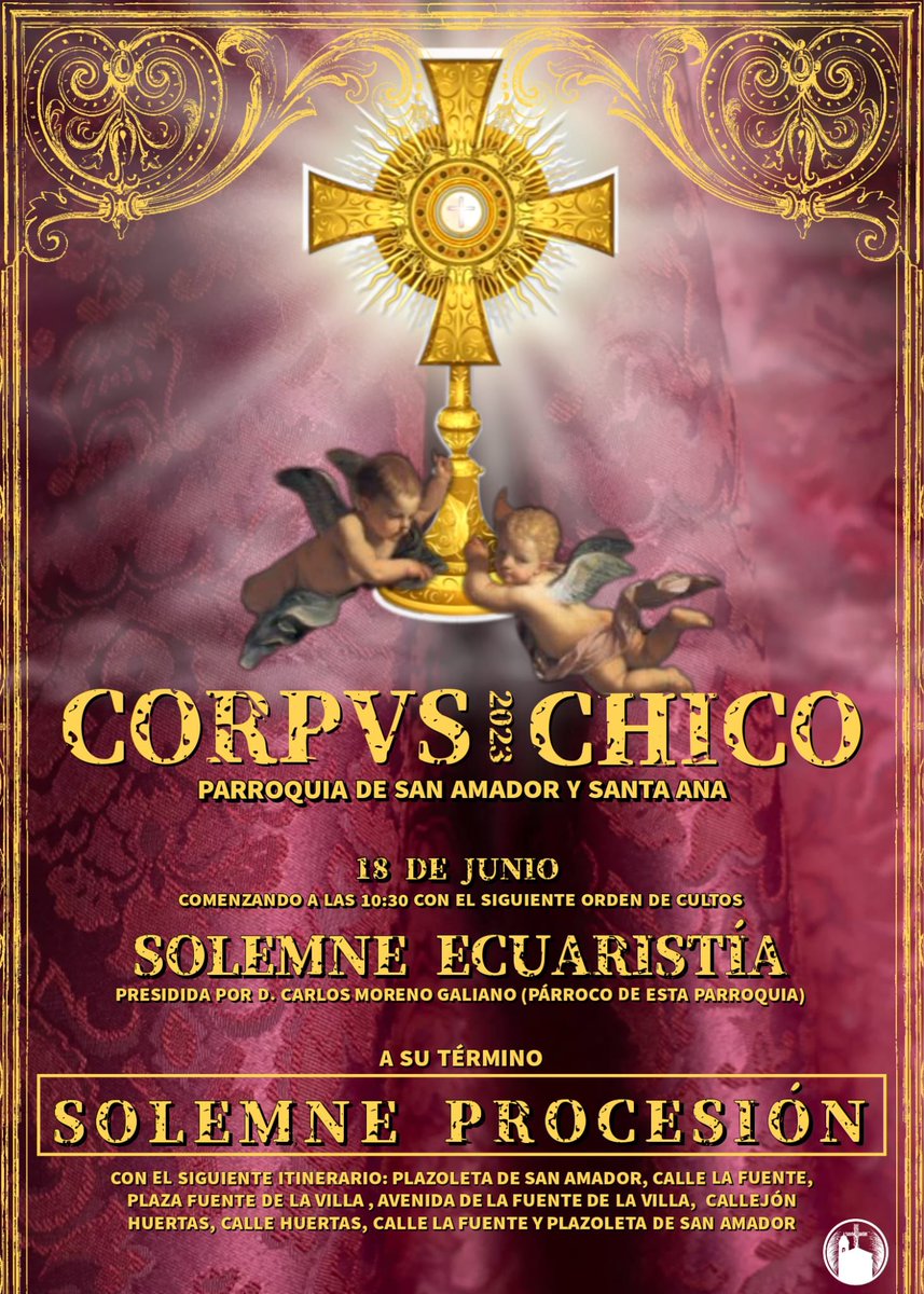 |CELEBRACIÓN DEL TRADICIONAL CORPUS CHICO| Nuestra parroquia celebra el tradicional Corpus chico el próximo domingo 18 de junio. Dando comienzo a las 10:30h con la celebración de la Solemne Eucaristía y posteriormente Solemne Procesión.