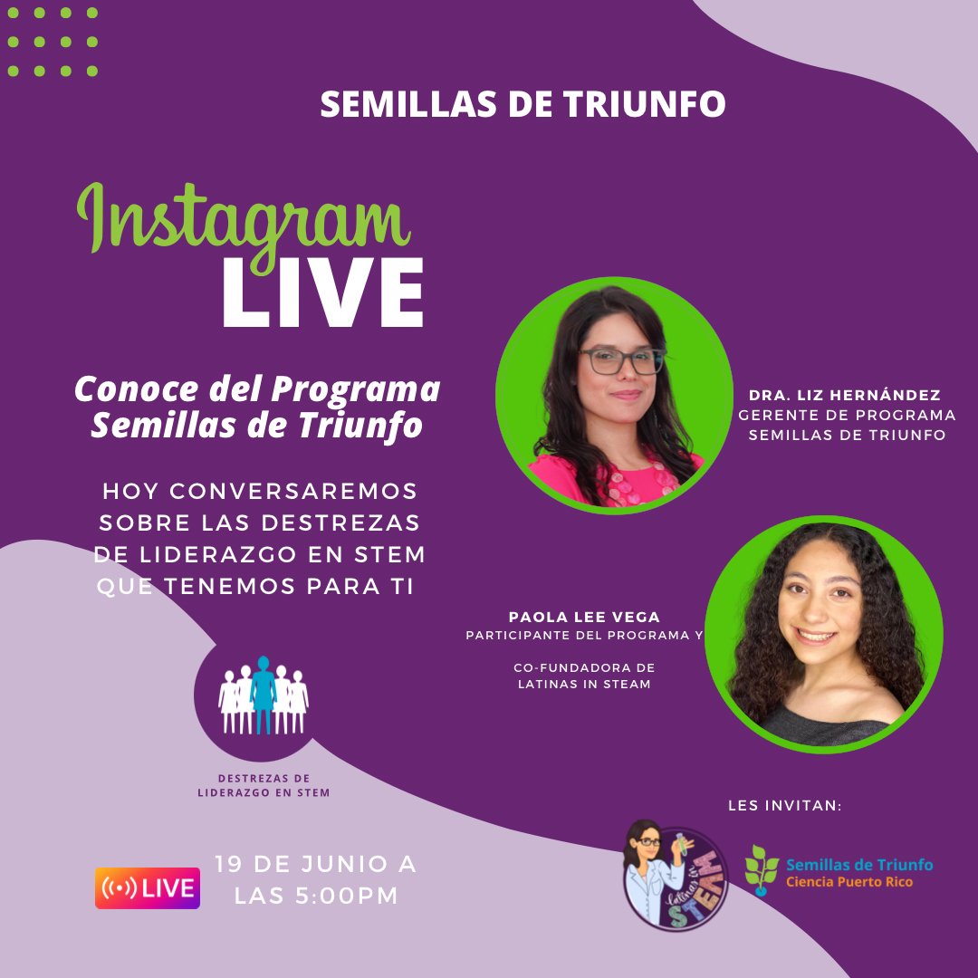 Acompaña a la Dra. Liz Hernández y Paola Lee Vega a dialogar sobre las destrezas de liderazgo que #SemillasDeTriunfo🌱 te puede ofrecer. El live será el próximo lunes 19 a las 5pm a través de nuestro Instagram (ciencia.pr). bit.ly/Semillas23-24