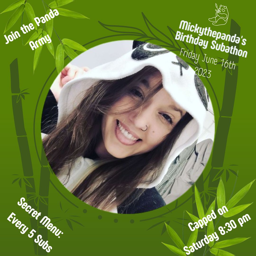 Mickythepanda's tweet photo. TODAY IS THE DAY! My birthday 2 day capped subathon starts today! Come on by and hang out! Menu is secret so if you want to see what's next you'll have to stop on by! 🎂🥳🎉💚🌟

Thanks to @ShortStacks55 for making the banner!!

#twitchsubathon #gamergirl #smallstreamer https://t.co/Qp5NM1le4T