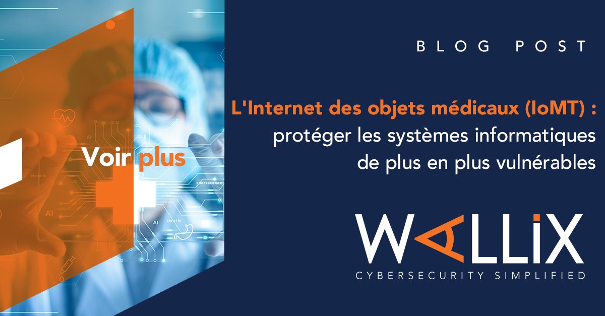 🛡️ Hôpitaux, vous devez protéger les données de vos patients et  garantir la continuité d'activité ! Comment ? La réponse ici 👉 wallix.com/fr/blog/iomt-p…