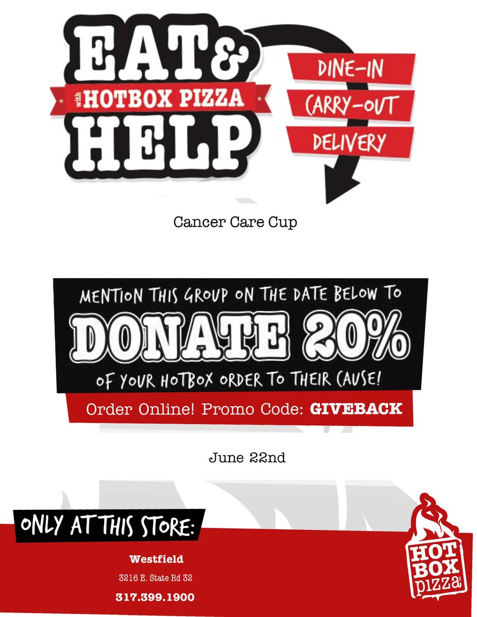 Did someone say PIZZA? You heard right!
Hotbox Pizza Westfield is hosting a fundraiser day for Cancer Care Cup, June 22nd 11am - 10pm
Mention Cancer Care Cup or show the flyer when you dine-in, carry-out or call for delivery.
Use code GIVEBACK when you order online.