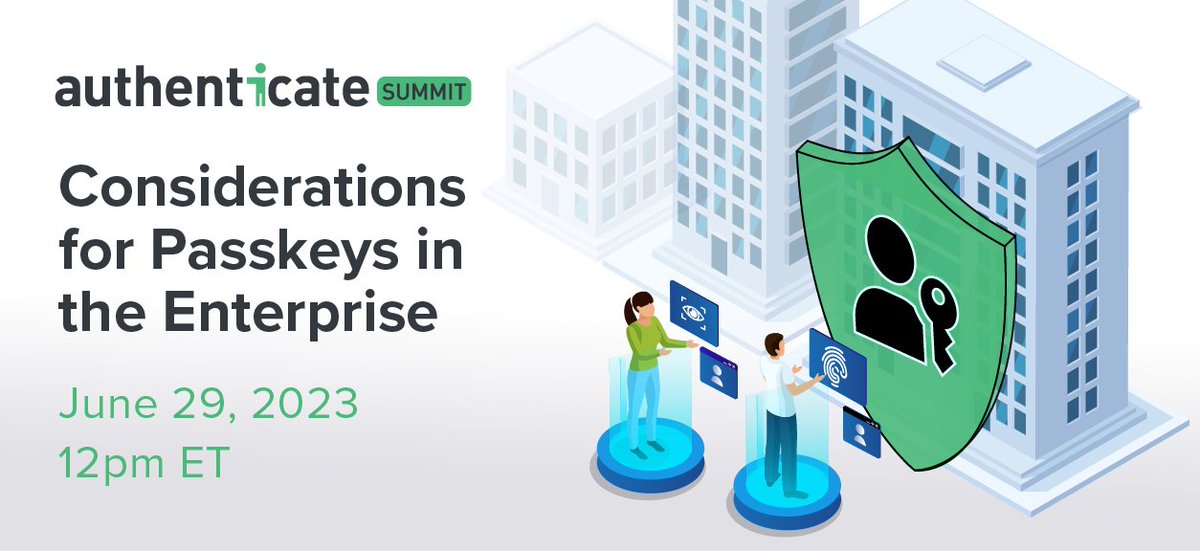 AuthenticateCon's tweet photo. Register for the upcoming Authenticate Virtual Summit! Join us & other experts on 6/29 to find out how #passkeys can fit into your enterprise environment, scaling from SMBs to large enterprises. View AGENDA & REG for free https://t.co/3SKomhf62o #AuthenticateSummit 9am PT/12pm ET https://t.co/FH8odcSA7p