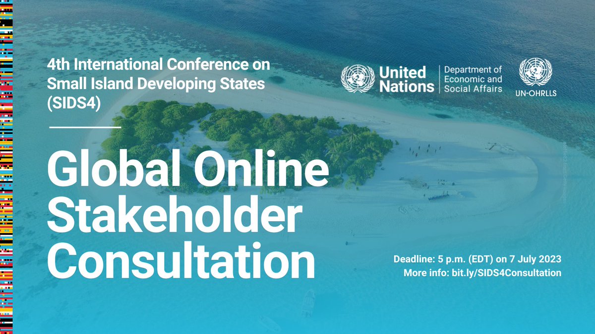 📣 Calling all stakeholders!

🤝 Join a global online consultation for the 4th International Conference on Small Island Developing States #SIDS4 and help us foster collaboration for sustainable development in SIDS: bit.ly/SIDS4OnlineSur… @UNOHRLLS