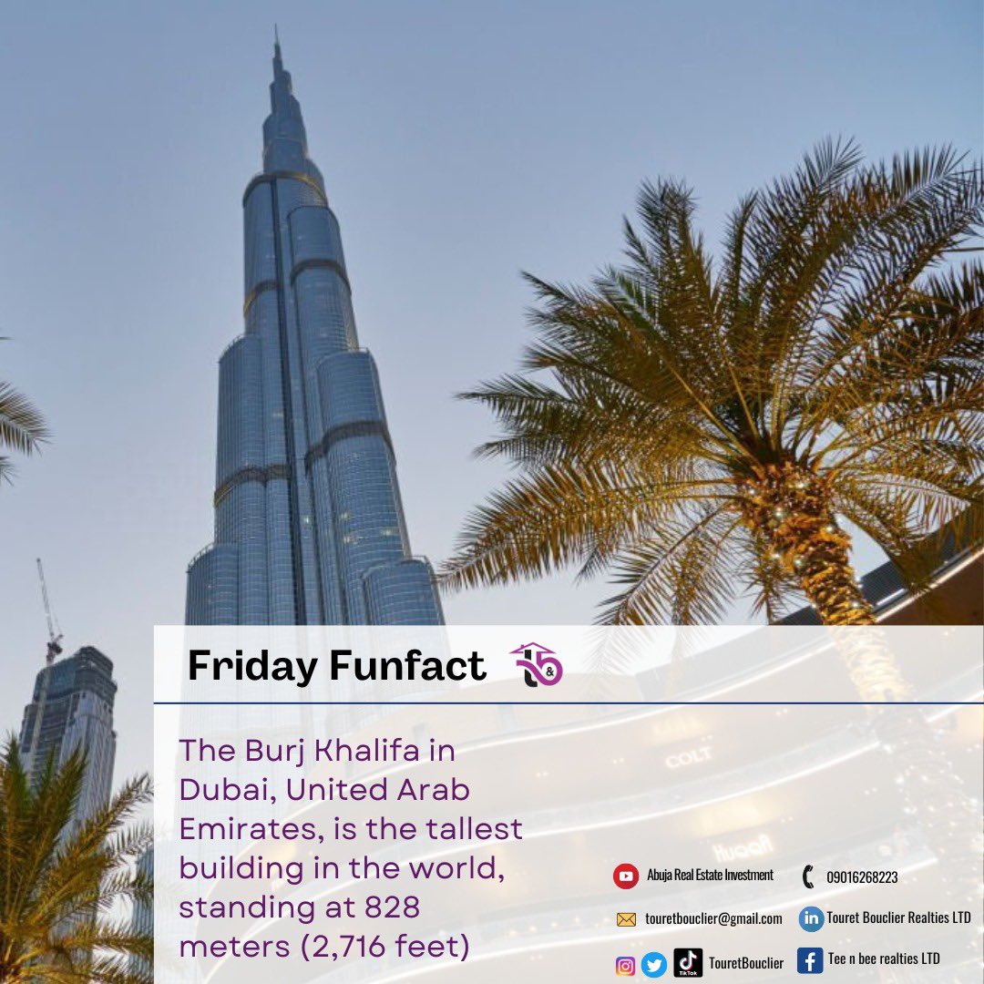 Thank God it's Friday once again... Touret Bouclier Realties friday fun fact #friday #fridayfun #FridayFunFact
#UAE #Dubai #BurjKhalifa #AbujaTwitterCommunity