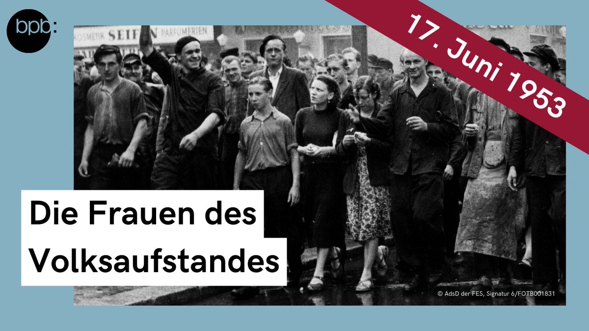 Der #Volksaufstand am 17. Juni 1953 in der #DDR gilt in vielerlei Hinsicht als erforscht. Wenn wir den Blick auf die Beteiligten richten, gibt es jedoch viele Geschichten von Frauen, die bis heute weitgehend unbekannt sind: bpb.de/521700 #17Juni1953