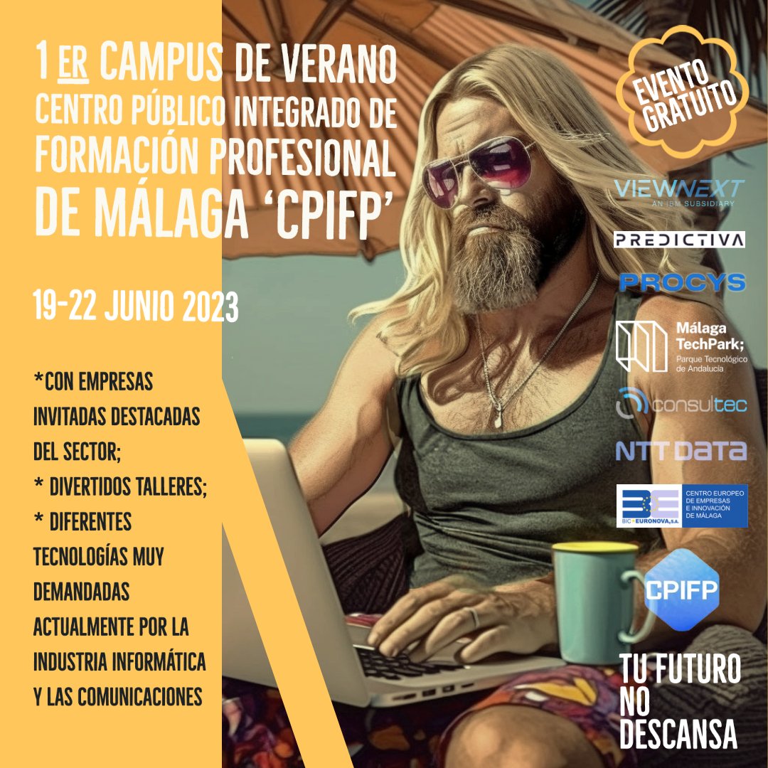 juankamay's tweet photo. ¿Qué tal? ¿Cómo estás? ¿Cansado del curso? ¿Ganas de vacaciones? ¿Pensando en la playa? ¡Apúntate a nuestro Campus de Verano de FP! En el @fpmalagatech #campusdeverano #informatica #summer #Verano https://t.co/G9PctBxoF7
