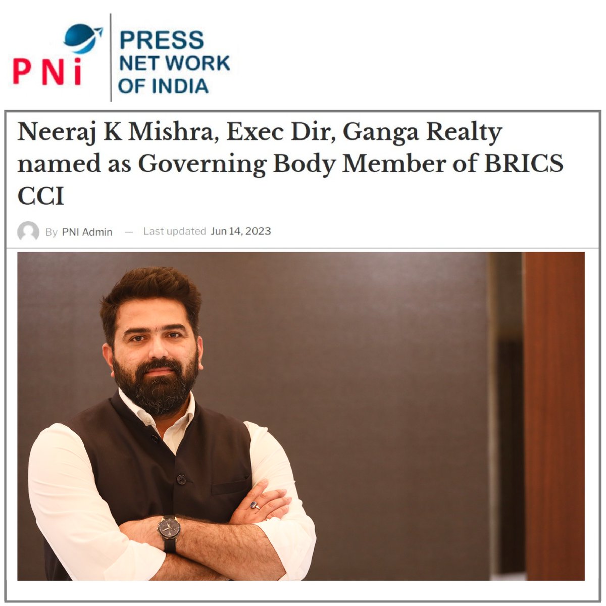Visionary Leadership Propels Exponential Growth - Kudos Mr. Neeraj Mishra, Executive Director <a href="/gangarealty/">Ganga Realty</a>, now represents India's interests on  <a href="/BRICSCCI/">BRICSCCI</a> 

The recent announcement of Neeraj as Governing Body member of the BRICS CII has been published in Dainik Jagran &amp; others.